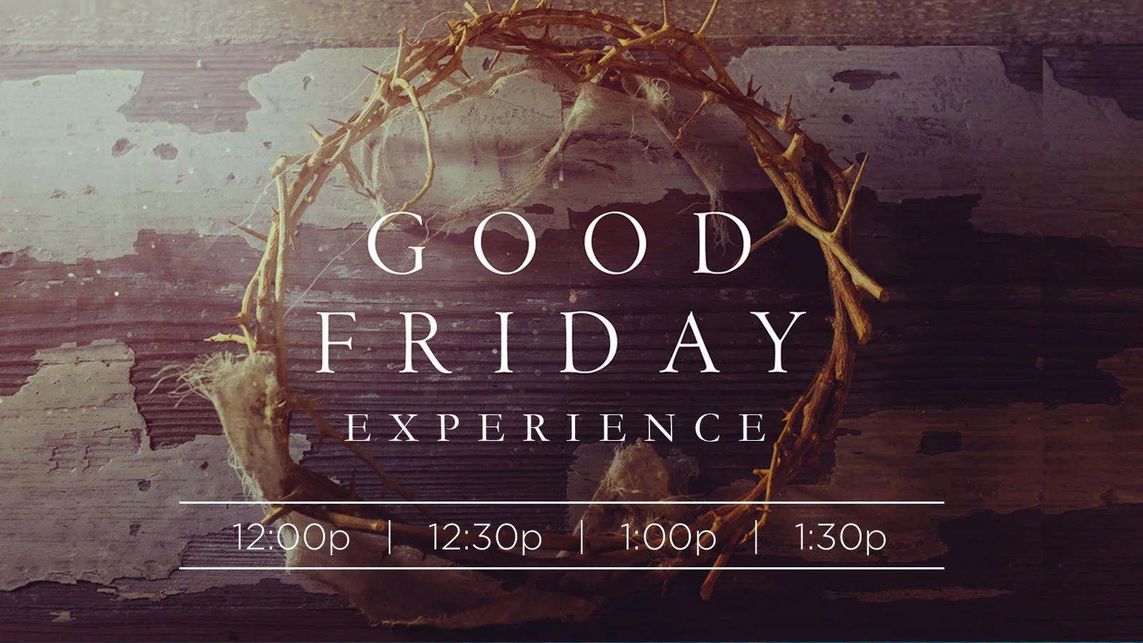 Good Friday Experience 