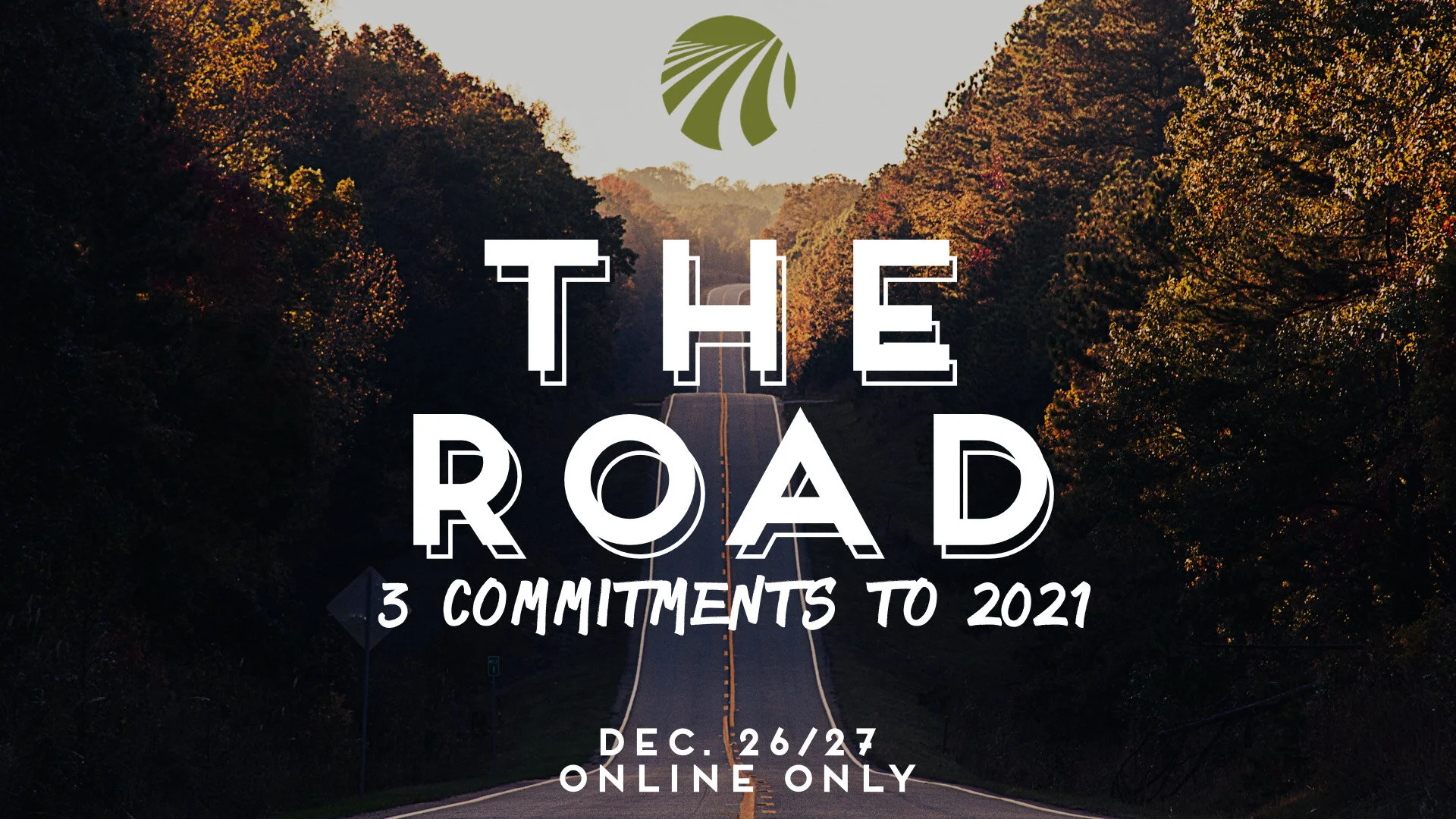 The Road: 3 Commitments for 2021