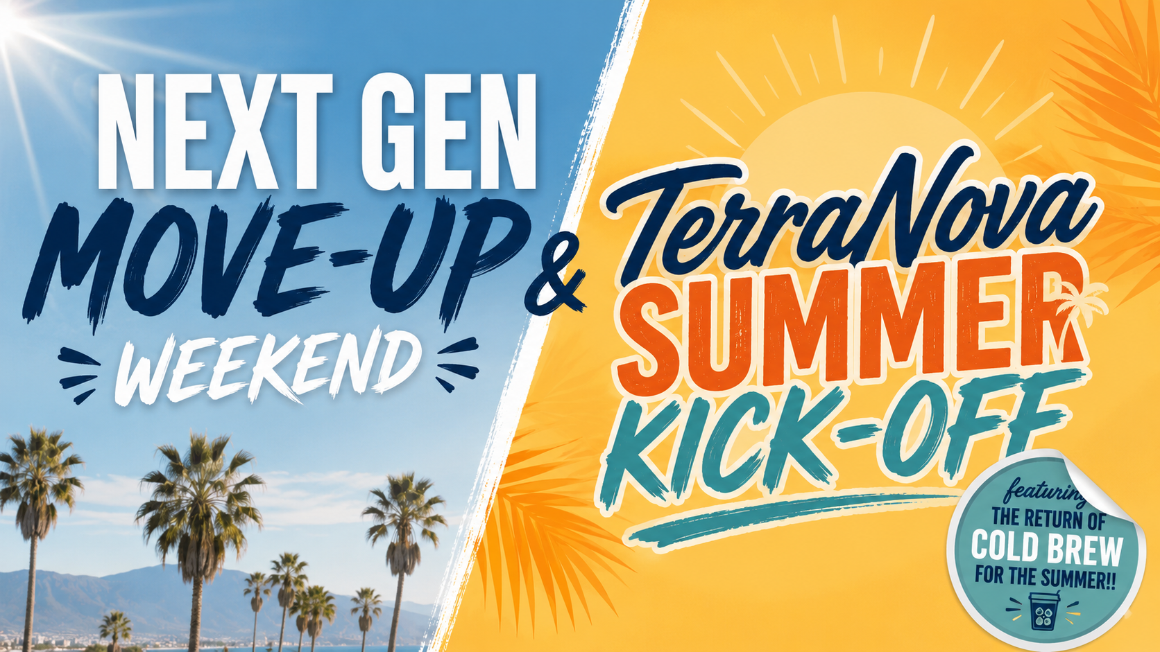 Next Gen Move-Up Weekend and Summer Kick-Off!!