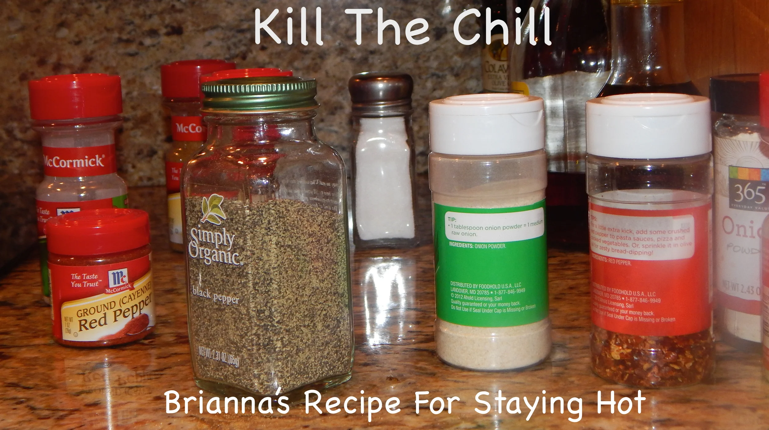 How 2 Cook: Brianna's Recipe for Killing The Chill