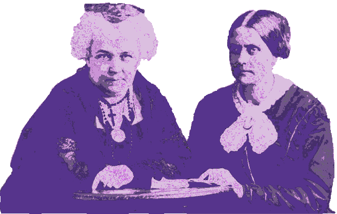 Elizabeth Cady Stanton and Susan B. Anthony
