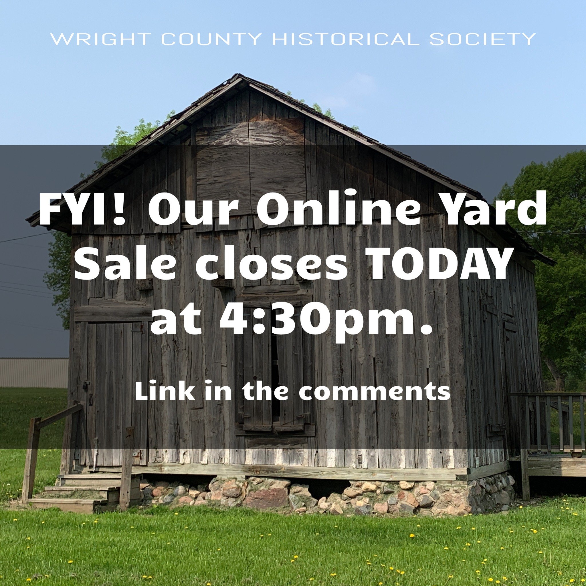 Just a heads up! Last chance to make a bid on some very cool items.😉

 #wrightcountyhistoricalsociety #onlineauction #yardsale #bidtoday