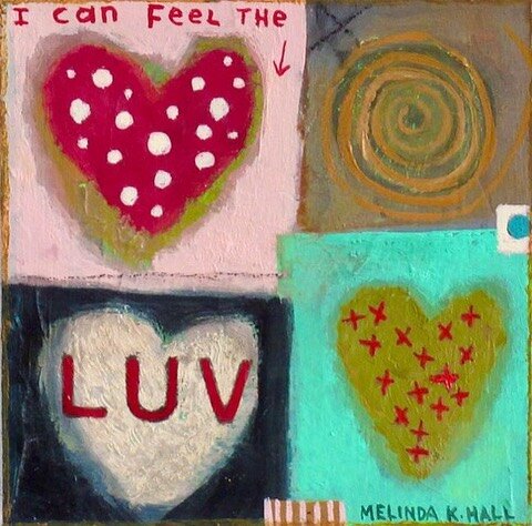 Love is in the air. Santa Fe artist, Melinda K. Hall&rsquo;s paintings just arrived. Come see or call to inquire. &ldquo;I Can Feel The Luv&rdquo; oil/board 7&rdquo;x7&rdquo; maple frame &ldquo;Heart Space: Good Orbit&rdquo; oil/canvas 10&rdquo; x 12