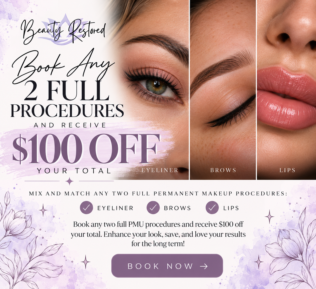 $100 off 2 full pmu procedures; brows, lips, eyeliner