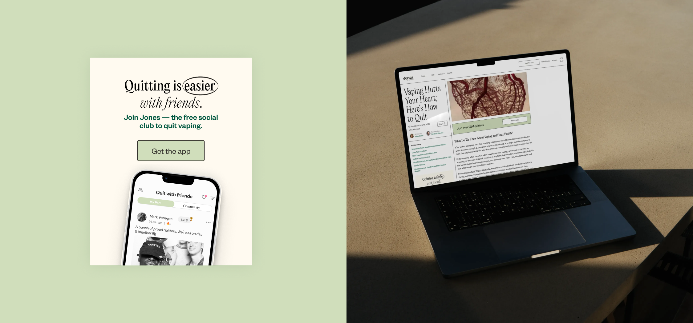 Comparison of a mobile phone and laptop screens. The phone displays an app called 'Quit with friends' promoting a social club to quit vaping, with a profile and community posts. The laptop shows an article titled 'Vaping Hurts Your Heart; Here’s How to Quit' with related content and a green banner inviting joining over 22 million quitters.