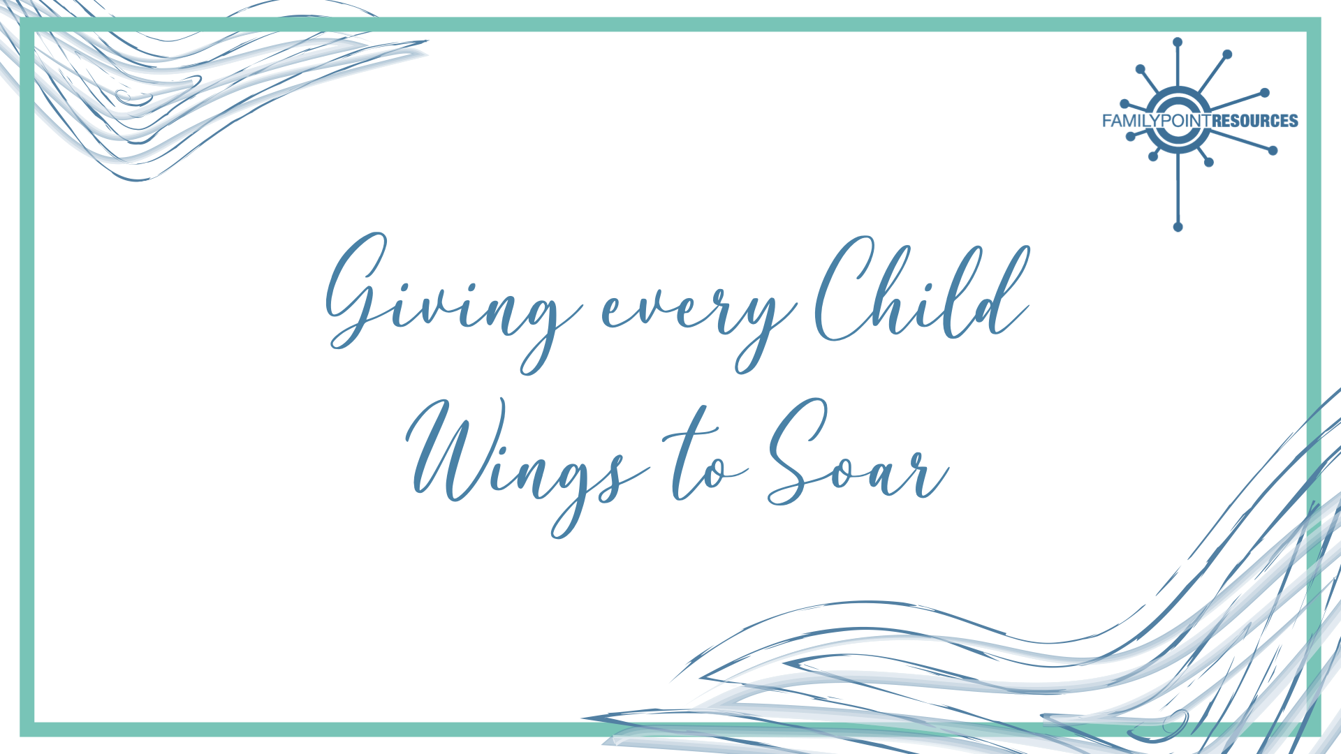 Giving Every Child Wings to Soar