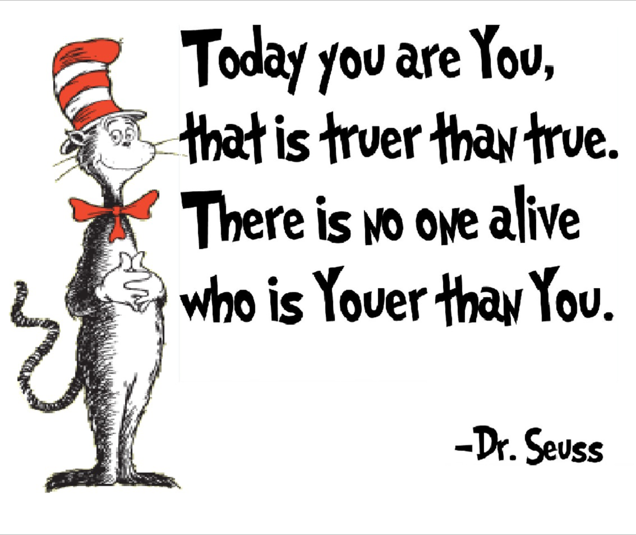 A drawing from Dr. Seuss book with his quote to the right