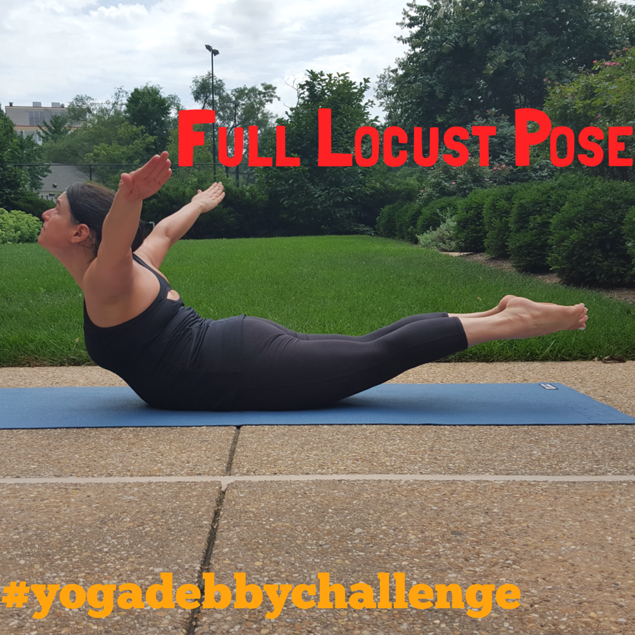 Day 4: Full Locust Pose #yogadebbychallenge