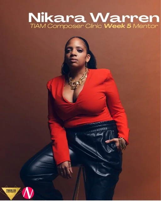 Register Now for The Composer Clinic ft. Nikara Warren (presented by This is A Movement)