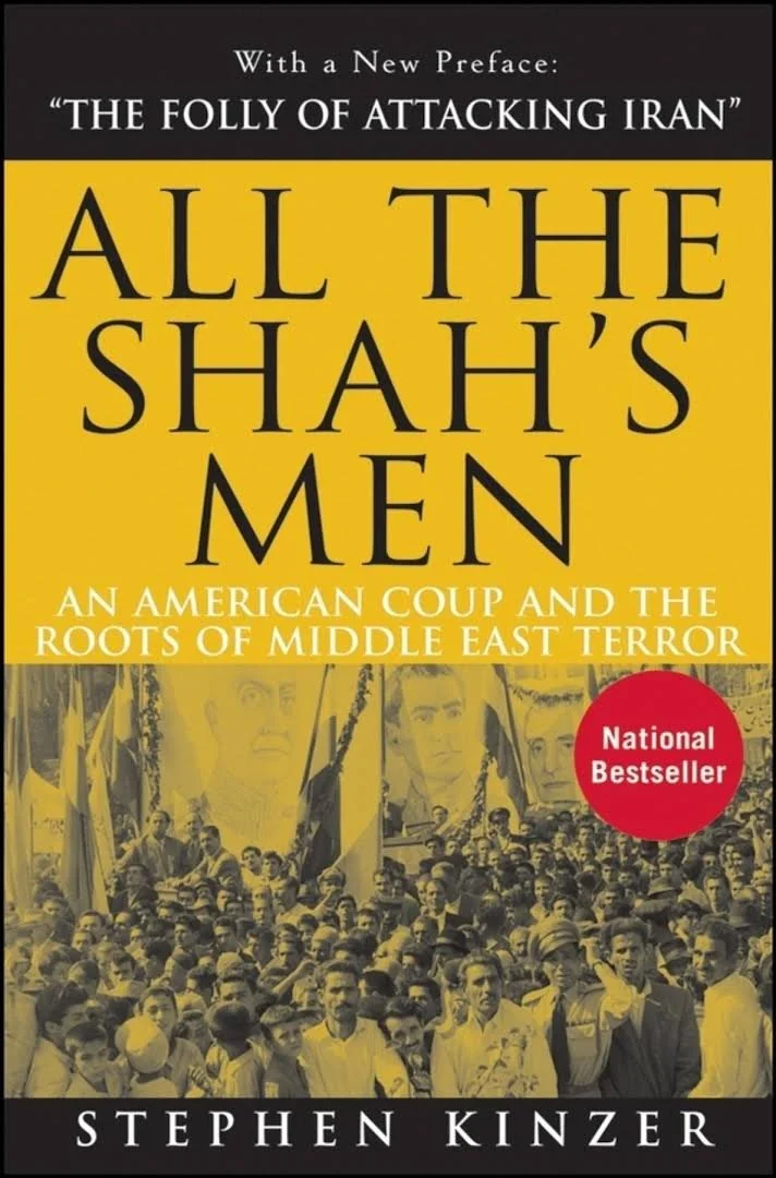 Book Discussion:  All the Shah's Men by Stephen Kinzer