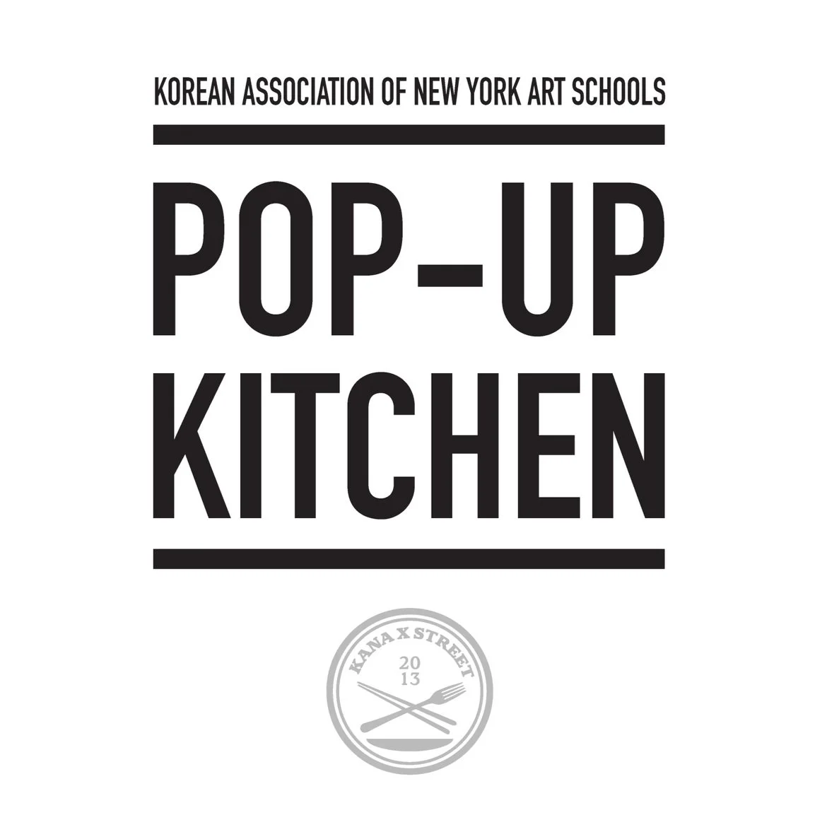 POP-UP KITCHEN 2013: KANA X STREET
