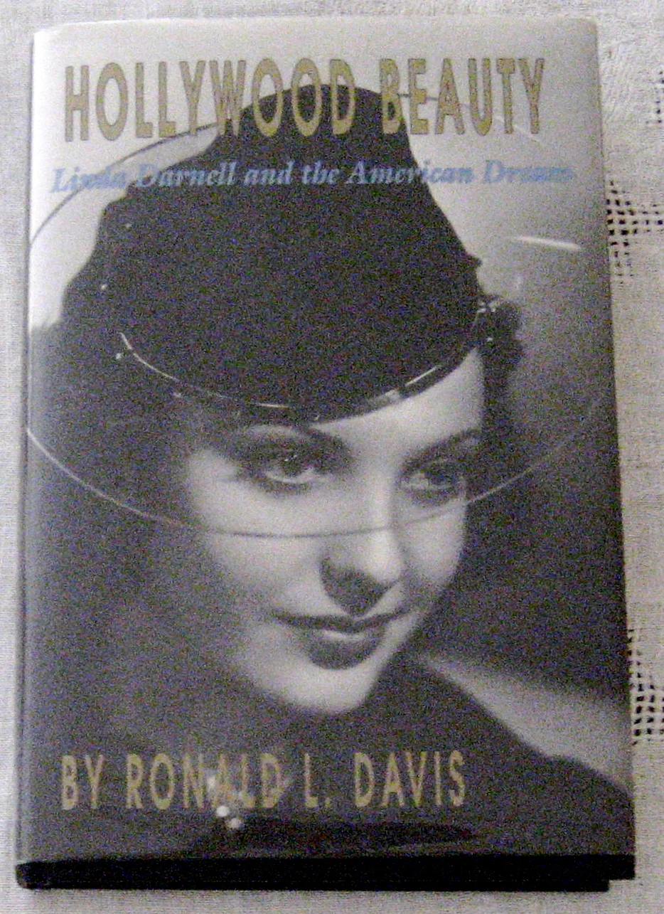 Hollywood Beauty, Linda Darnell and the American Dream