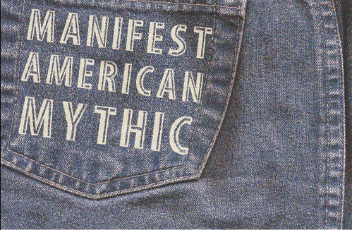 MANIFEST AMERICAN MYTHIC