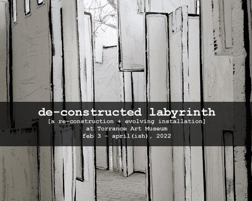 DECONSTRUCTED LABYRINTH