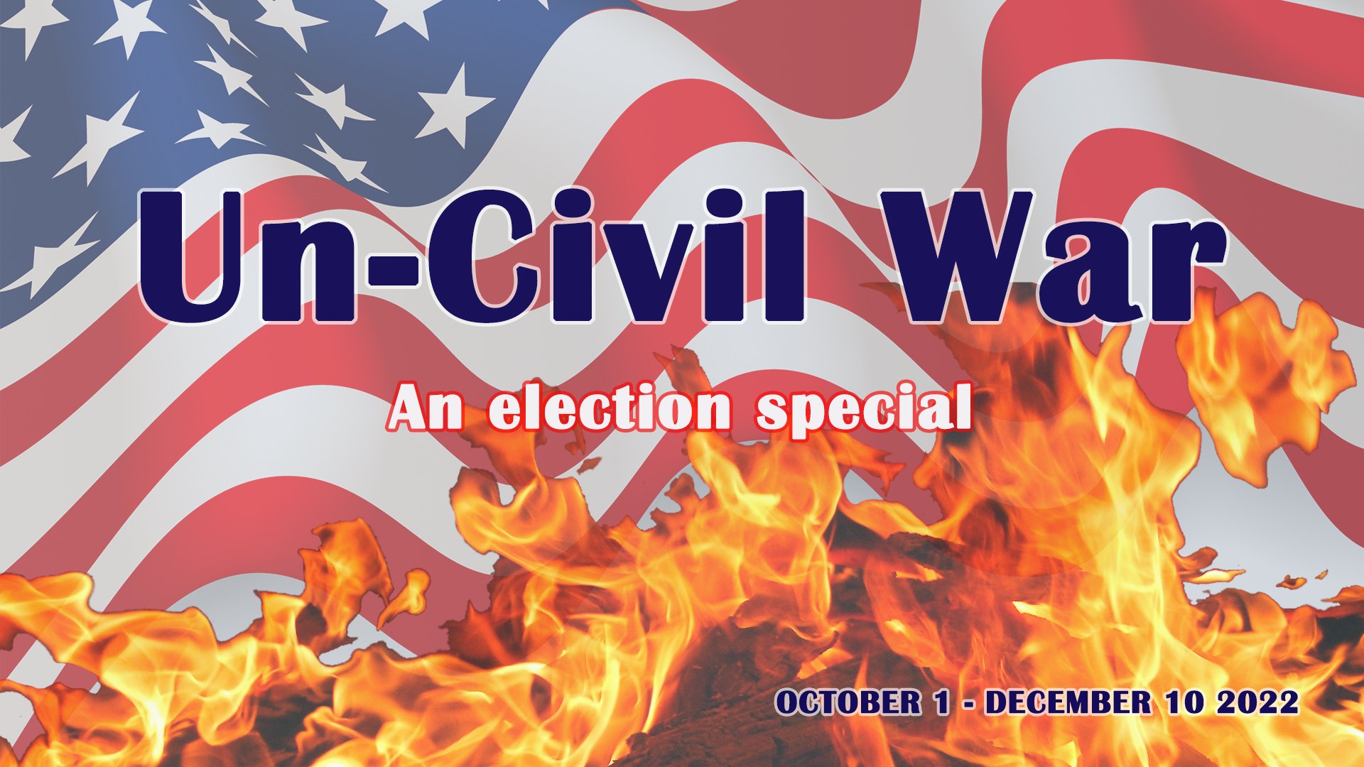 UN-CIVIL WAR (an election special)