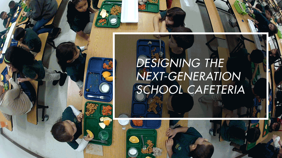 GFRY 2012: Designing the Next-Generation School Cafeteria