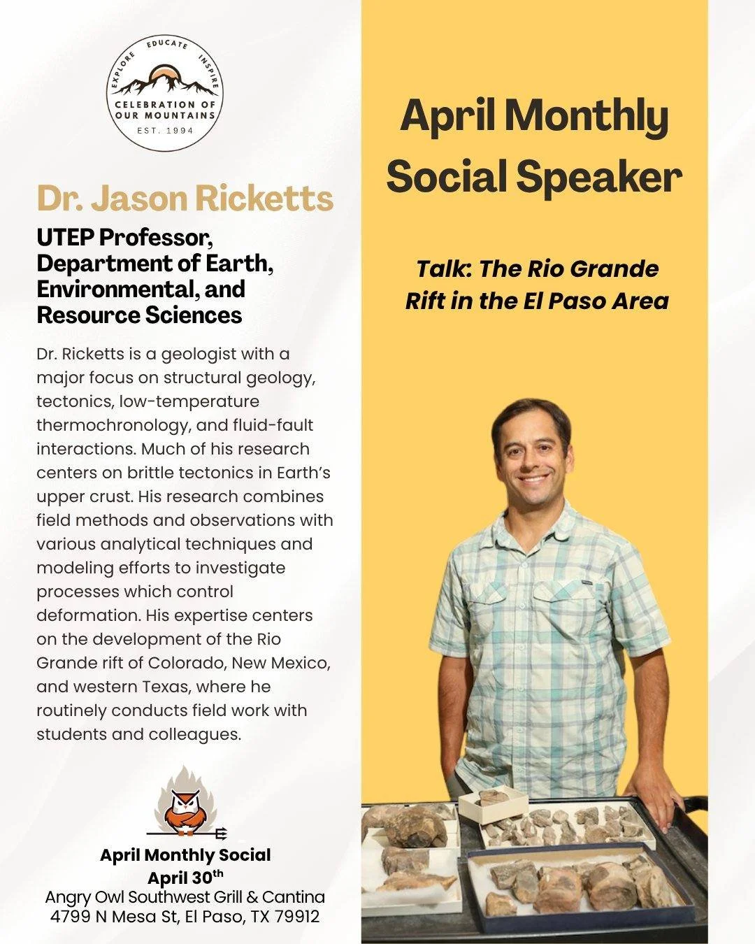 📢April Monthly Social Speaker

📆April 30th at 6PM, Angry Owl Southwest Grill &amp; Cantina, 4799 N Mesa St, El Paso, TX 79912

🗣️Talk: The Rio Grande Rift in the El Paso Area
Dr. Jason Ricketts: UTEP Professor, Department of Earth, Environmental, 