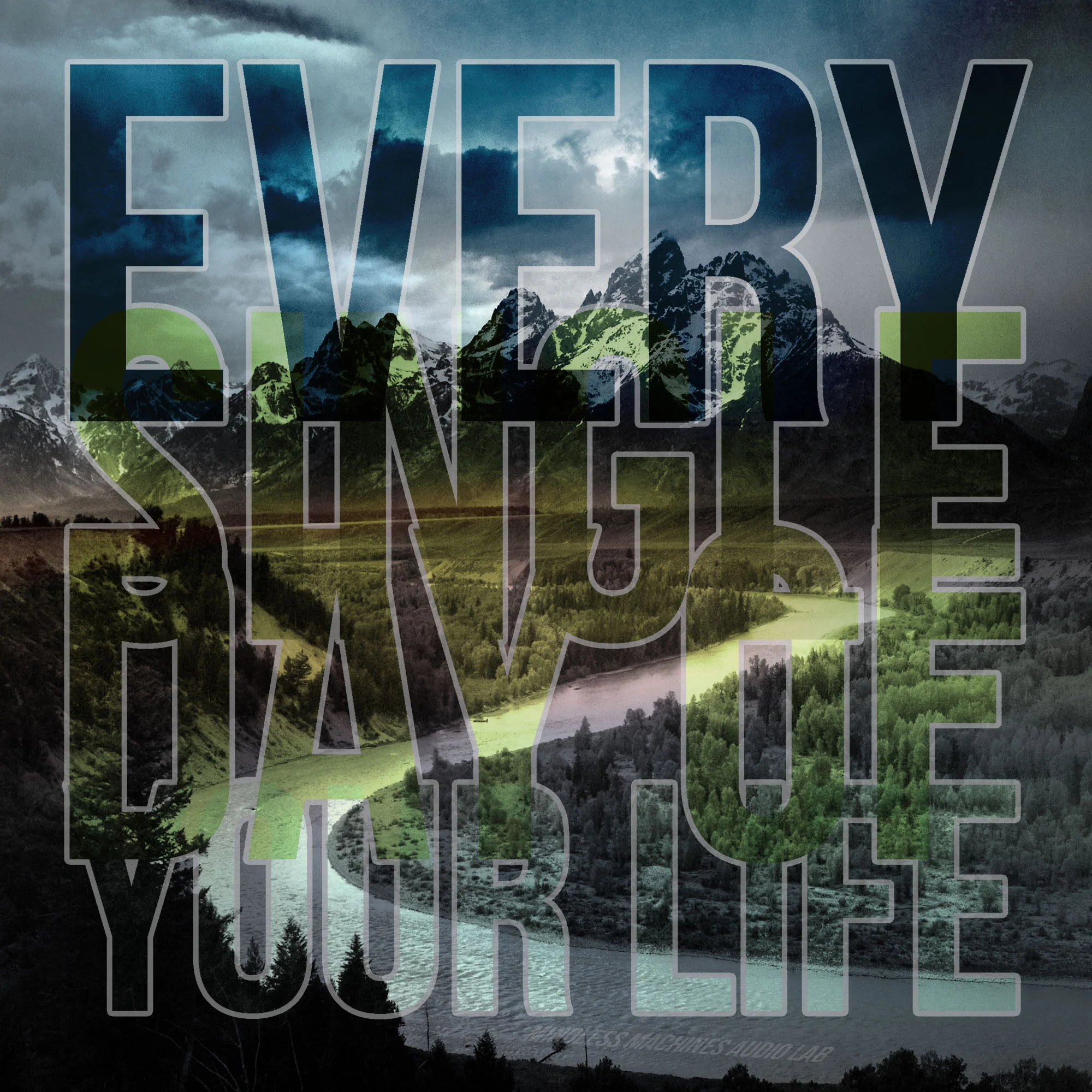 Audio Lab session: "Every Single Day Of Your Life"