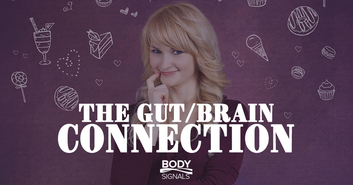 The Gut/Brain Connection