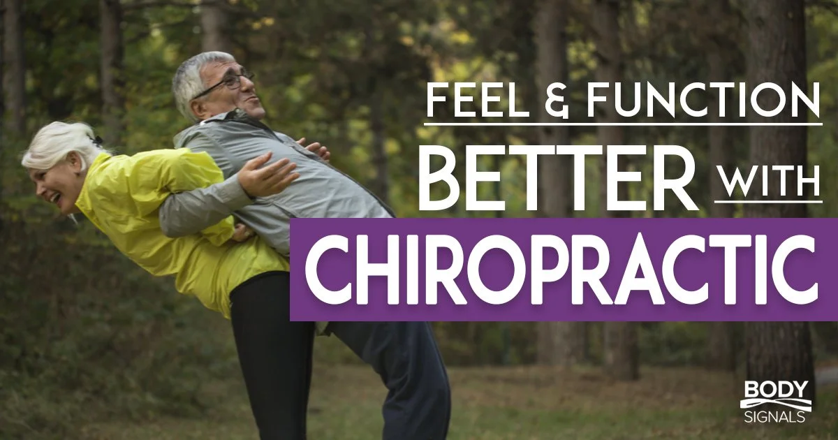 Feel and Function Better with Chiropractic Care