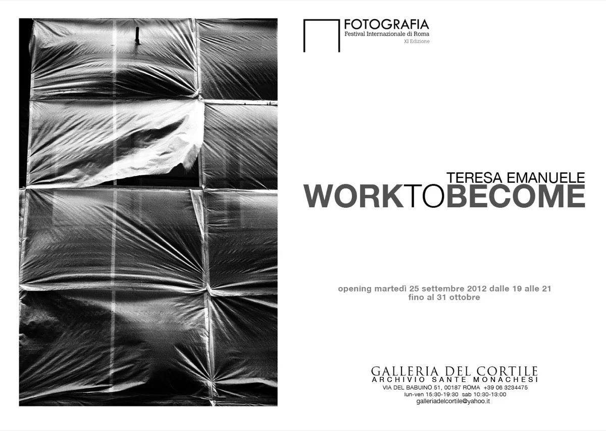 Work to Become - Galleria Il Cortile, Rome, 2012