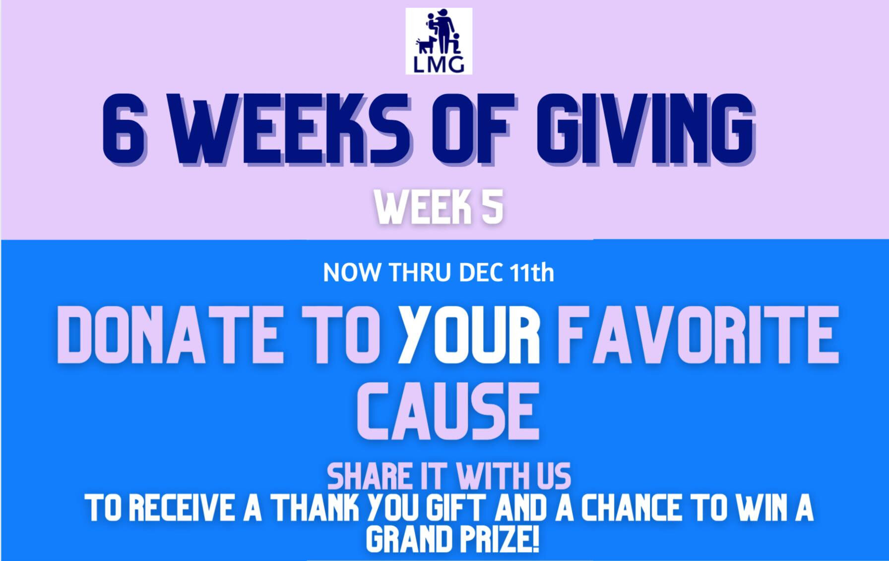 Week 5 of LMG's 6 Weeks of Giving: Donate to your Favorite Charity