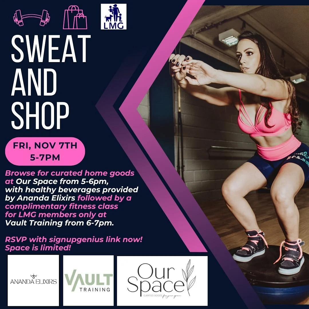 ✨ Sweat, Shop &amp; Sip with LMG! ✨

Join us Friday, Nov 7th (5&ndash;7PM) for a fun night out!

🛍 Browse curated home goods from Our Space
🥤 Sip on healthy beverages from Ananda Elixirs
💪 Then break a sweat with a complimentary fitness class at V