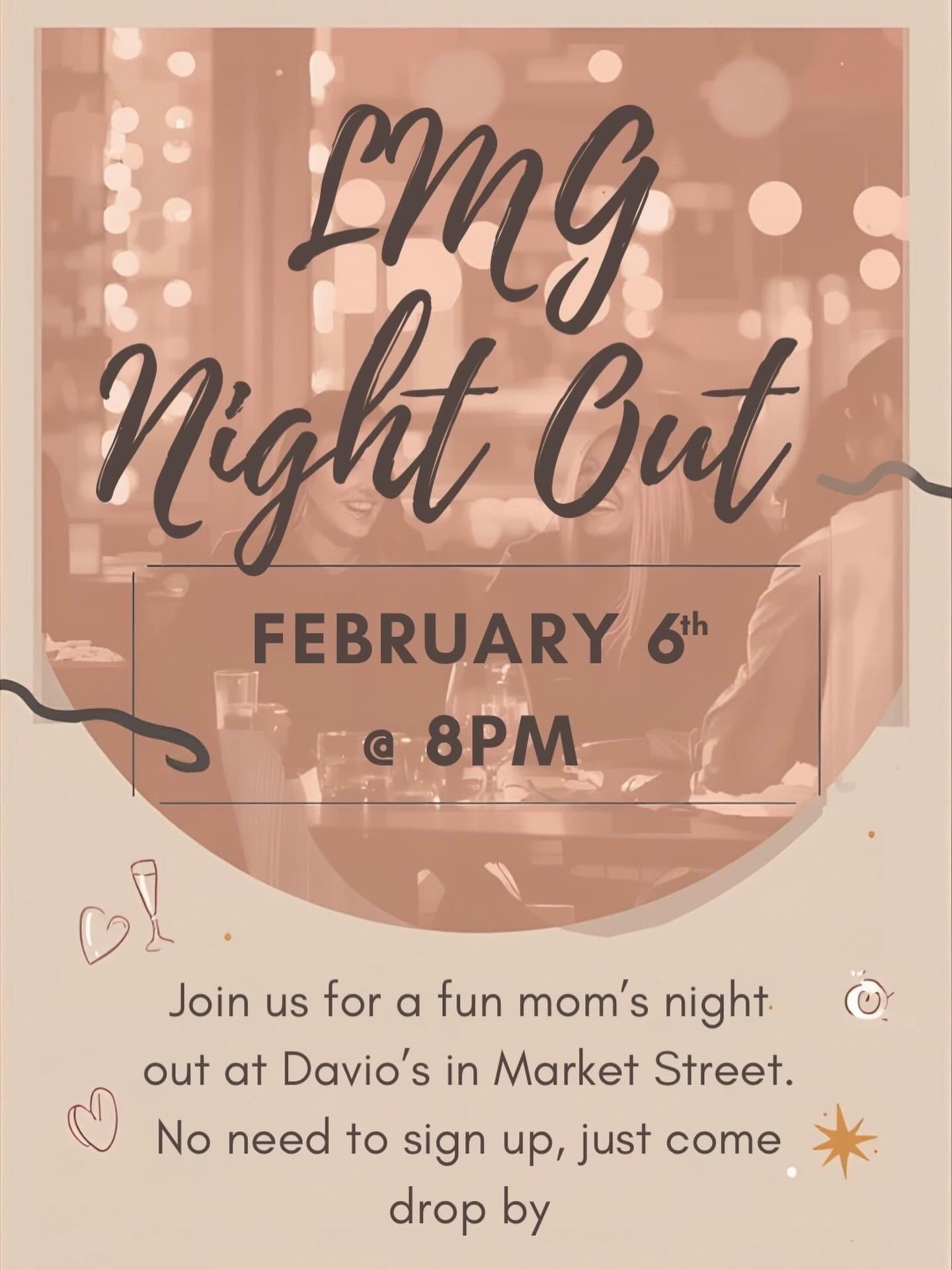 Mom&rsquo;s Night Out = no kids, no schedules, no guilt 🥂✨

Join us Friday, February 6 at 8 PM at Davio&rsquo;s at MarketStreet for drinks, laughs, and adult conversation (the kind without interruptions 😅).

No sign-up. No pressure. Just show up &m