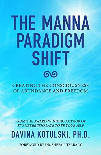Episode 133 Davina Kotulski - The Manna Paradigm Shift