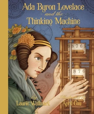 Ada Byron Lovelace and the Thinking Machine cover.jpg