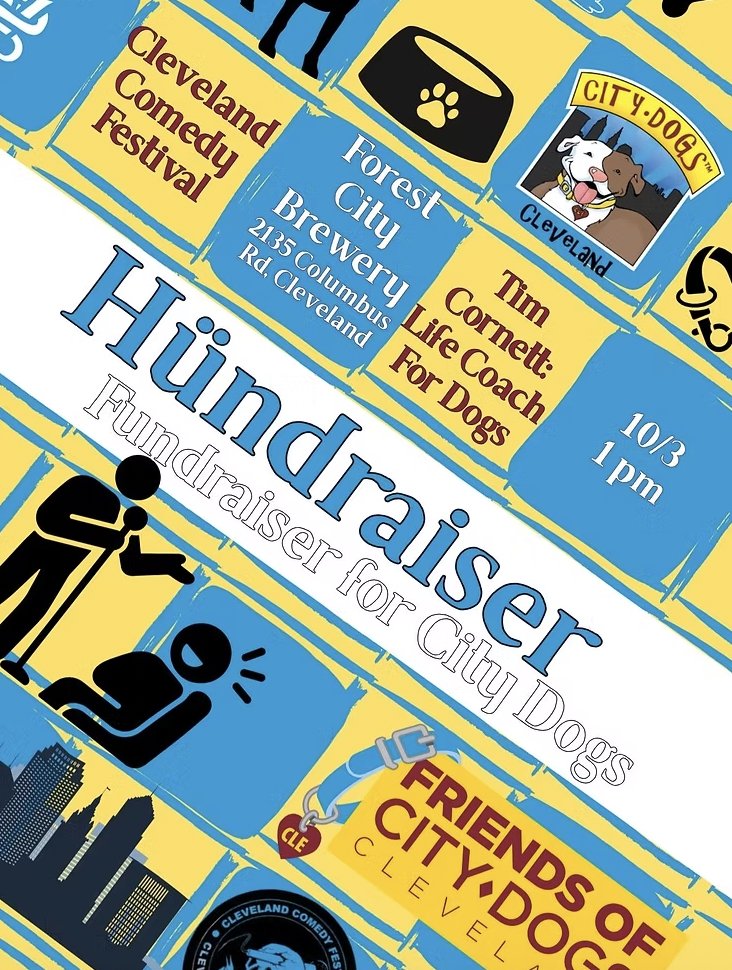 Clev Comedy Festival -Hündraiser Fundraiser for City Dogs Cleveland - Hosted by Tim Cornett 