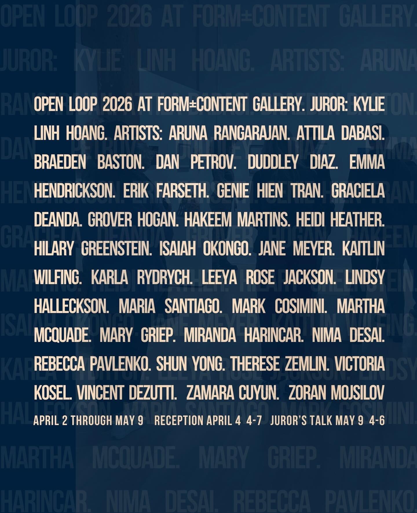 ANNOUNCING THE ARTISTS FOR OPEN LOOP 2026 with Juror, Kylie Linh Hoang! 

Form+Content Gallery is pleased to present the Second Biennial Open Loop, an open call group exhibition juried by Kylie Linh Hoang, and featuring compelling work from 32 Minnes