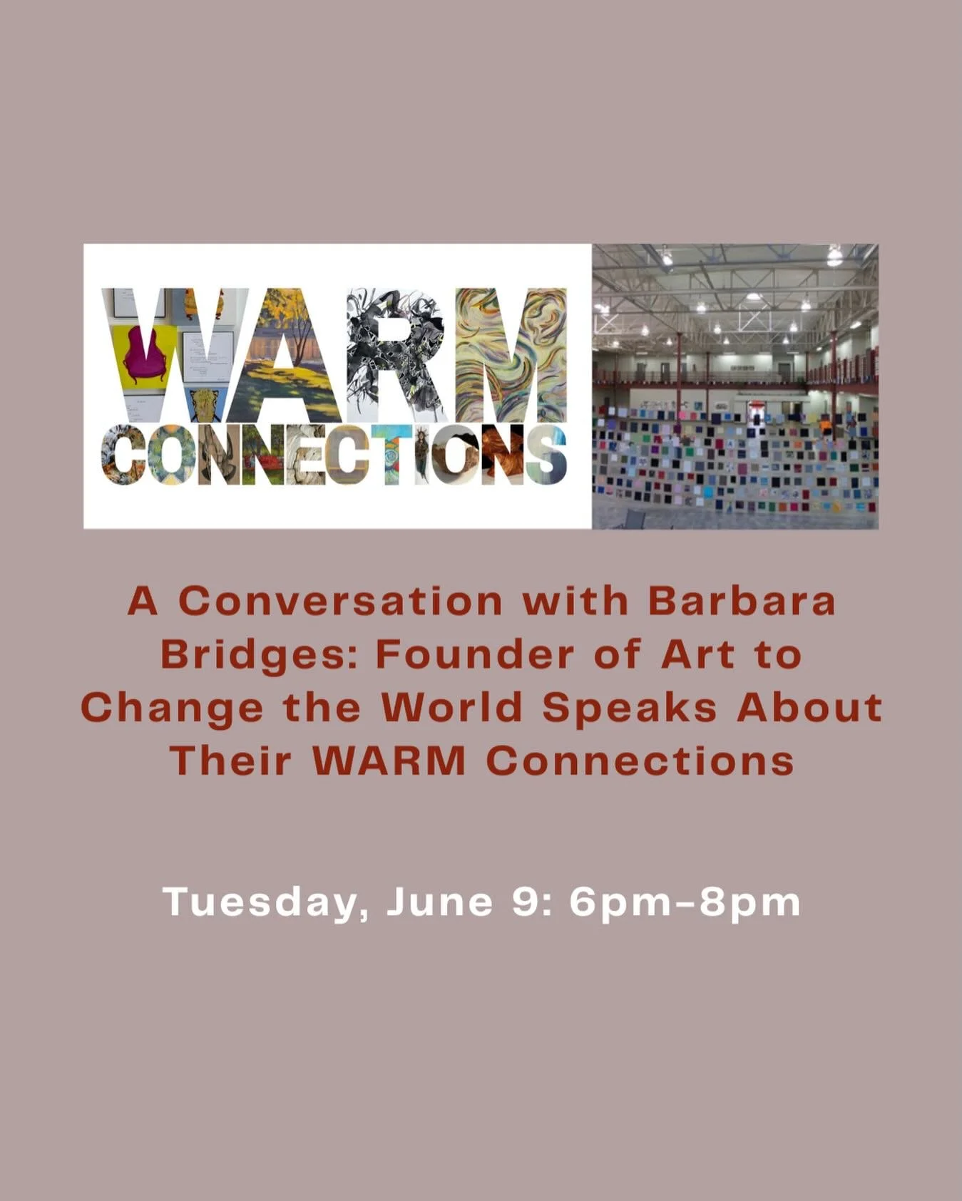 Please join us on Tuesday, June 9, from 6pm to 8pm, when Barbara Bridges, Founder of Art to Change the World, will speak on the birth of ACW and its WARM foundations.  Discussion of the WARM Mentor/Protegee Program will also follow. 

Art to Change t