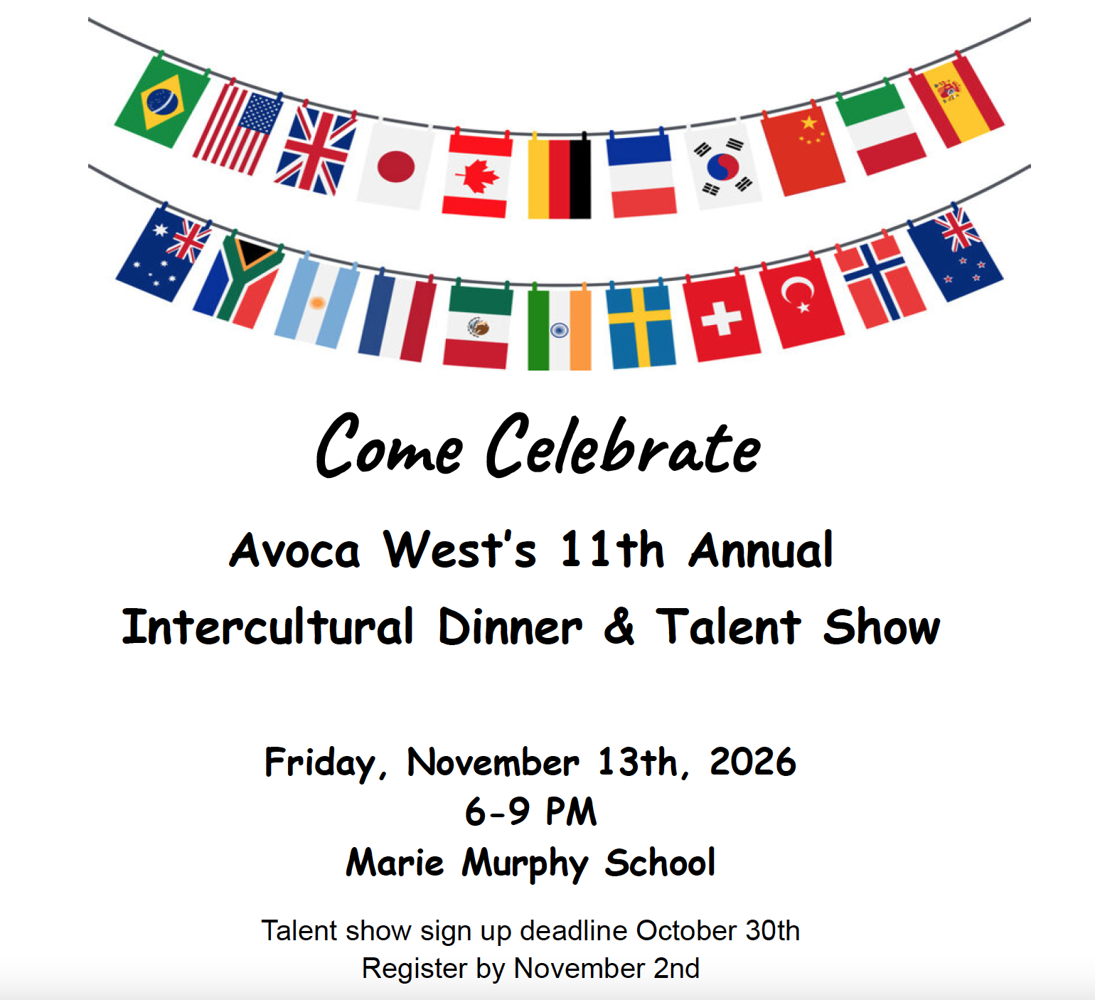 Come celebrate Avoca West's 11th Annual Intercultural Dinner & Talent Show on Friday, November 13, 2026 from 6-9pm at Marie Murphy School. Talent show sign up deadline is October 30. Register by November 2.