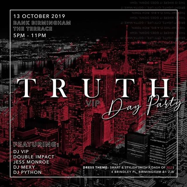 T O D A Y
@truthvip_events 📍 @bank_birmingham
Last entry 7pm