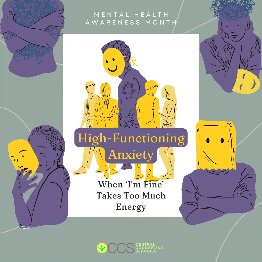High-Functioning Anxiety: When “I’m Fine” Takes Too Much Energy