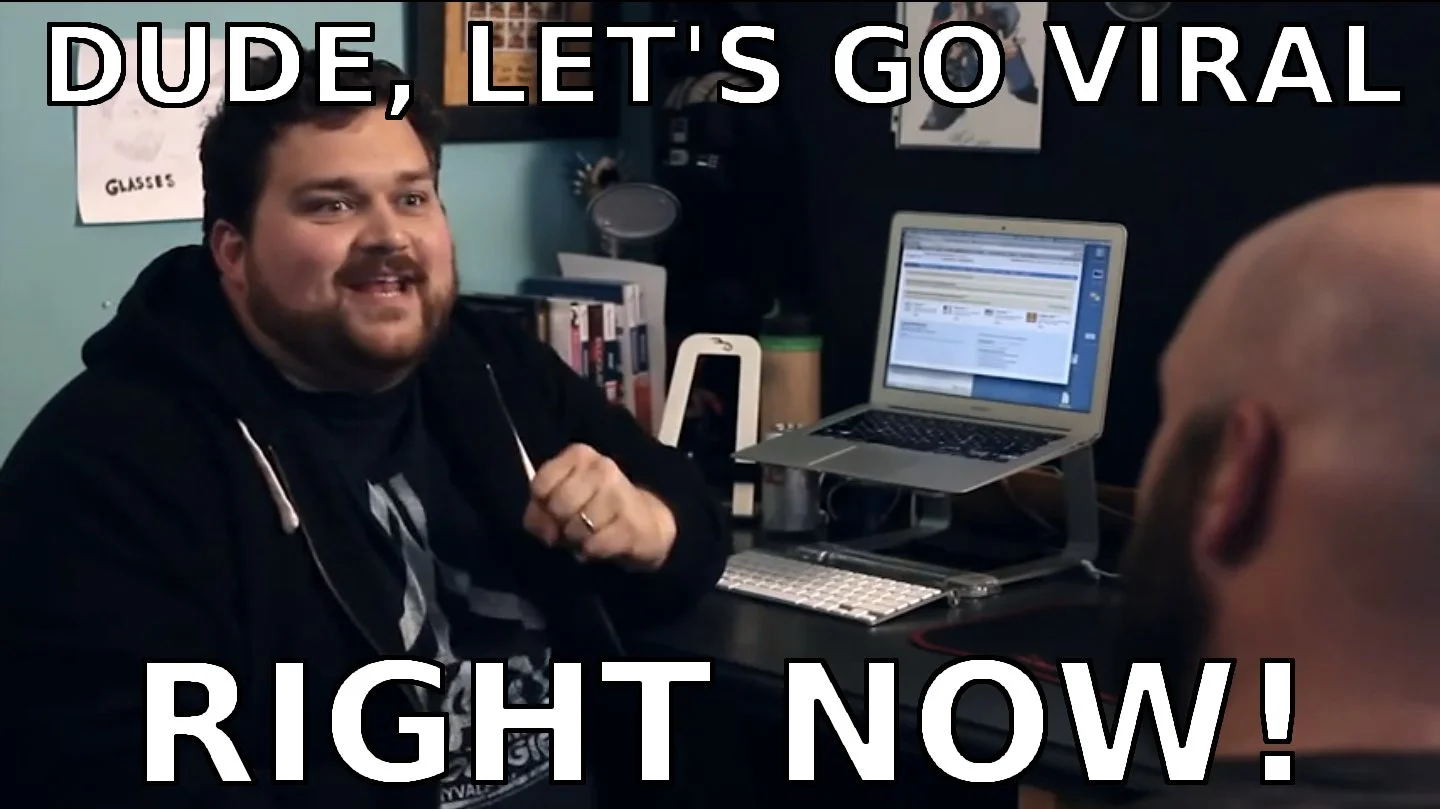 Let's go viral right now