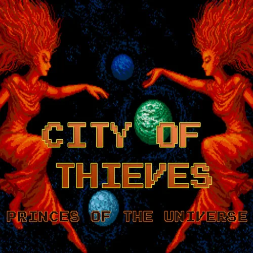 City of Thieves - Princes of the Universe