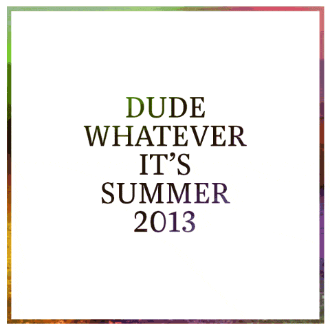 Team Teamwork - Dude Whatever It's Summer 2013 mixtape