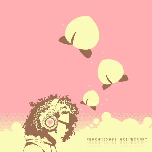 PEACHMIX 001: GRIMECRAFT