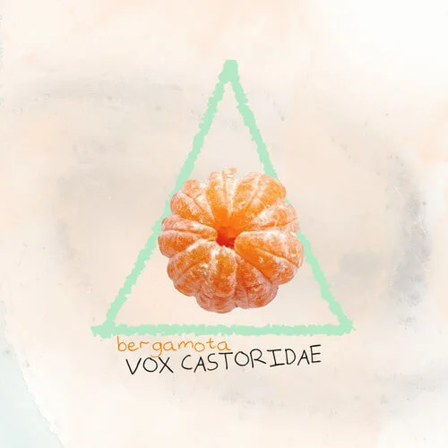 Vox Castoridae - Bergamota EP
