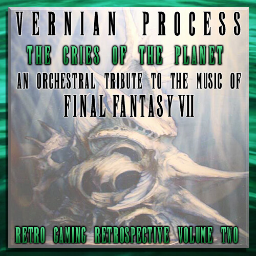 Vernian Process – The Cries of the Planet: An Orchestral Tribute to the music of Final Fantasy VII