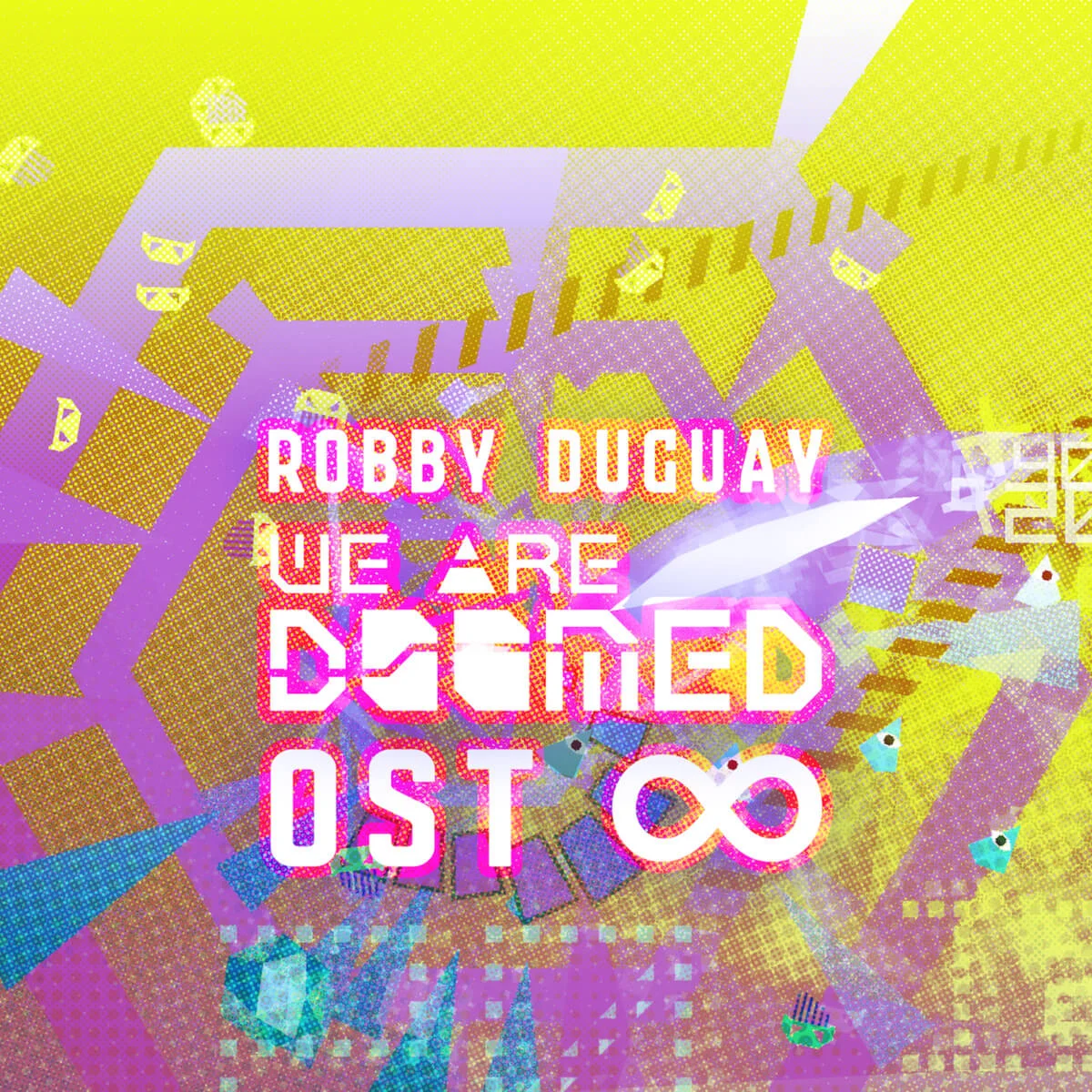 WE ARE DOOMED OST ∞ by Robby Duguay available now