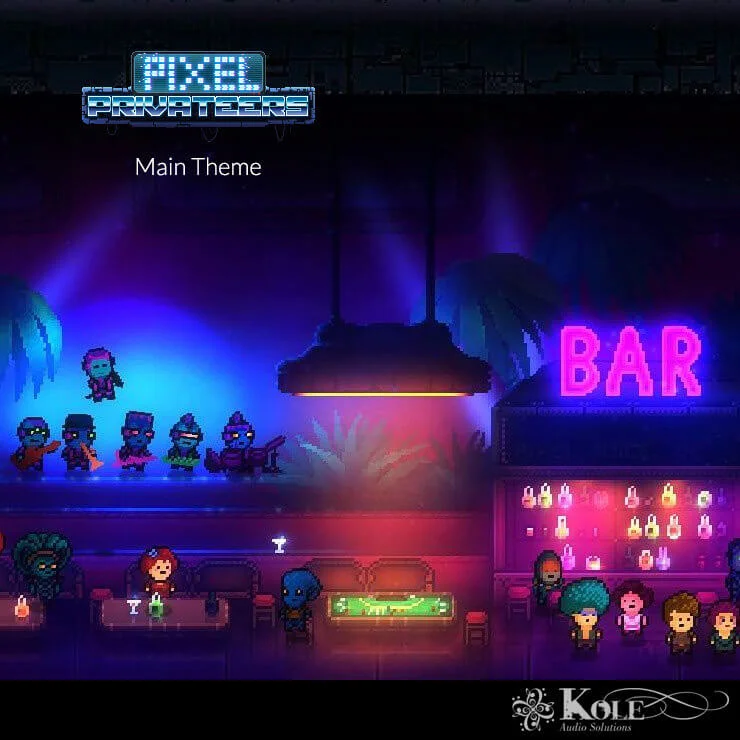Kole Audio Solutions reveals Main Theme to upcoming game 'Pixel Privateers'