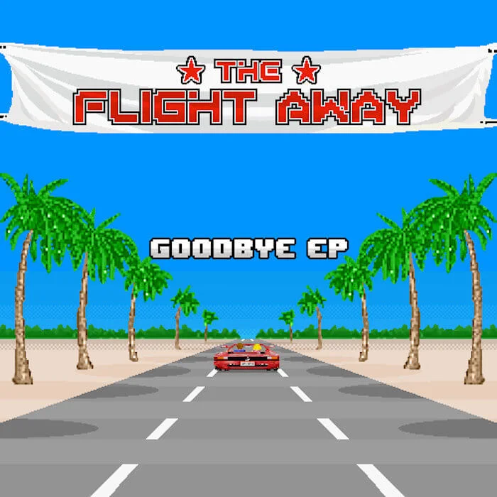 Goodbye EP the final album by The Flight Away