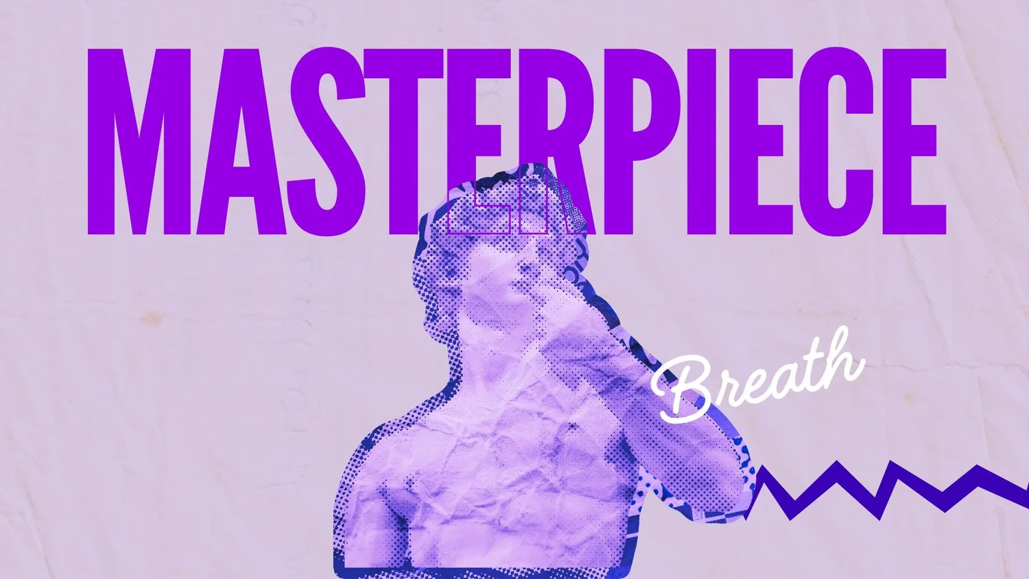 Masterpiece / Ephesians 2:9-10 (Breath) episode artwork