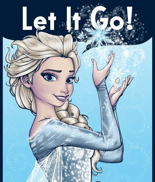 Let It Go, Just Like Elsa Said