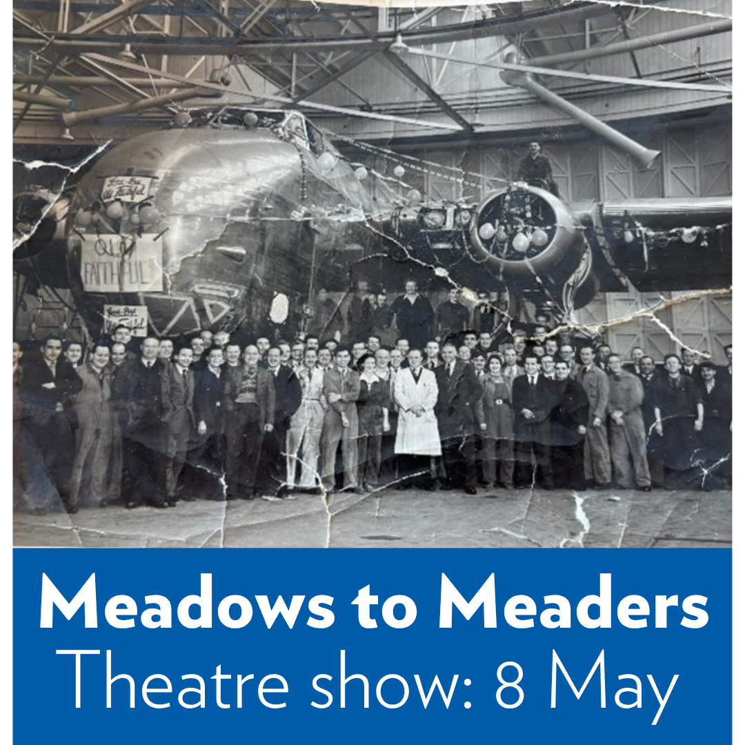 Meadows to Meaders theatre show.png