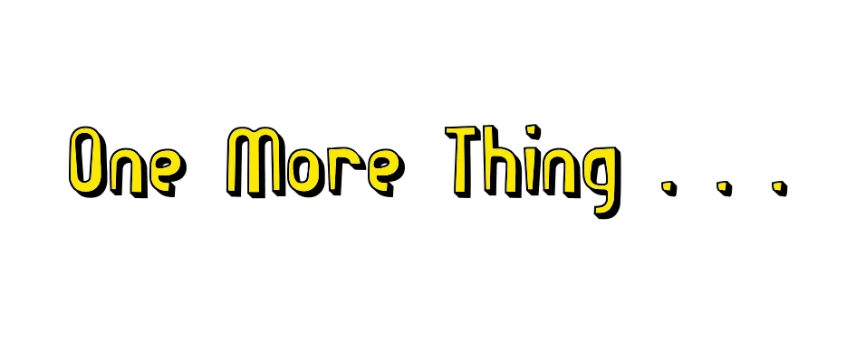 One-more-thing.jpg
