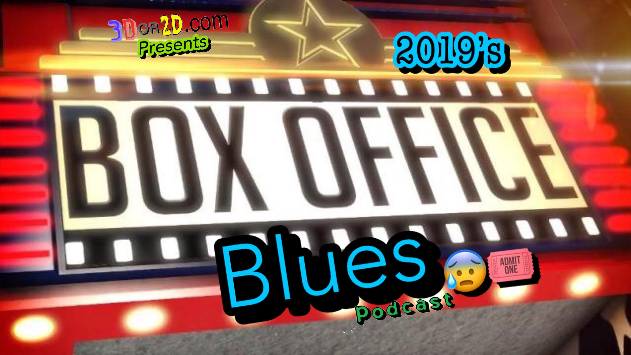New podcast is up-Box Office Blues — 3Dor2D.com